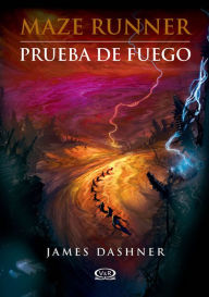 Title: Prueba de fuego, Author: James Dashner