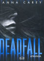 Deadfall. Atrapada