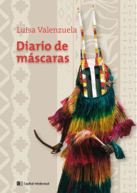 Title: Diario de máscaras, Author: Luisa Valenzuela