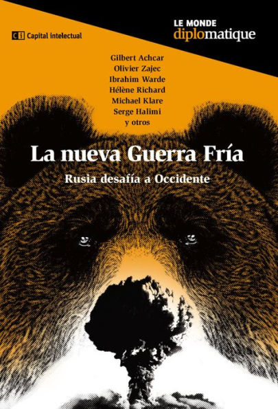 La nueva Guerra Fría: Rusia desafía a Occidente