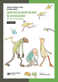 Title: Qué es (y qué no es) la evolución: El círculo de Darwin, Author: María Susana Rossi