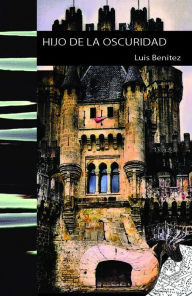 Title: Hijo de la oscuridad, Author: Luis Benitez