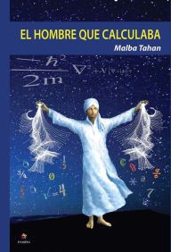 Title: El hombre que calculaba, Author: Malba Tahan