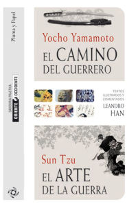 Title: El camino del guerrero y El arte de la guerra, Author: Sun Tzu