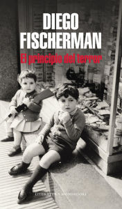 Title: El principio del terror, Author: Diego Fischerman