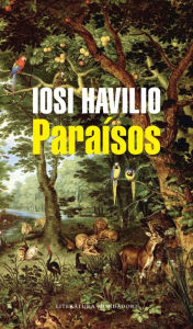 Title: Paraísos, Author: Iosi Havilio