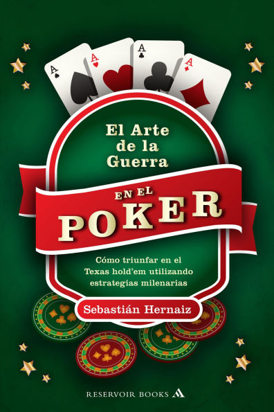El arte de la guerra en el póker: Cómo triunfar en el Texas hold'em utilizando estrategias milenarias