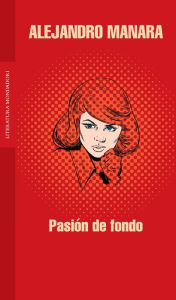 Title: Pasión de fondo, Author: Alejandro Manara