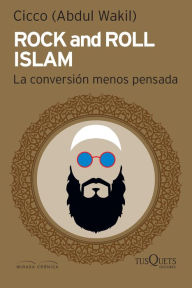 Title: Rock and roll Islam, Author: Emilio Fernandez Cicco