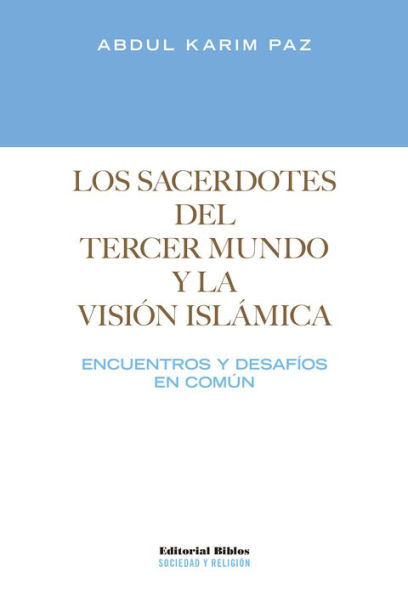 Los sacerdotes del tercer mundo y la visión islámica: Encuentros y desafíos en común