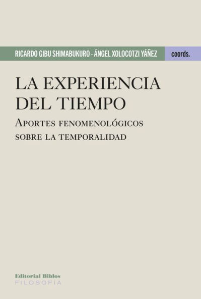 La experiencia del tiempo: Aportes fenomenológicos sobre la temporalidad