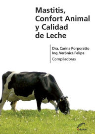 Title: Mastitis, confort animal y calidad de leche, Author: Verónica Felipe