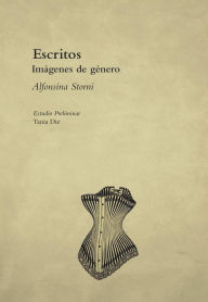 Title: Escritos: Imágenes de género, Author: Alfonsina Storni