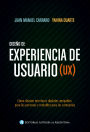 Diseño de experiencia de usuario (UX): Cómo diseñar interfaces digitales amigables para las personas y rentables para las compañías