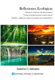 Title: Reflexiones ecológicas, Author: Guillermo Horacio Dalmazzo