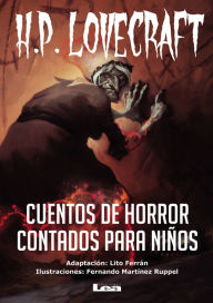 Title: Cuentos de horror contados para niï¿½os: H.P Lovecraft, Author: H. P. Lovecraft