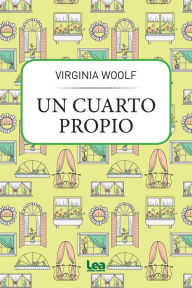 Title: Un cuarto propio, Author: Virginia Woolf