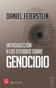 Title: Introducción a los estudios sobre genocidio, Author: Daniel Feierstein