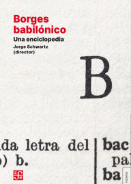 Title: Borges babilónico: Una enciclopedia, Author: Jorge Schwartz