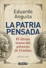 La patria pensada: El último tramo del gobierno de Cristina