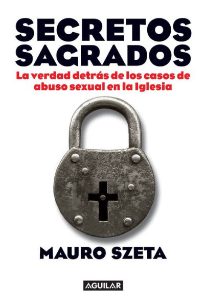 Secretos sagrados: La verdad detrás de los casos de abuso sexual en la Iglesia