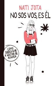 Title: No sos vos, es él, Author: Nati Jota