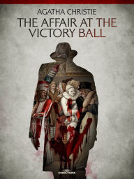 Title: The Affair at the Victory Ball, Author: Agatha Christie