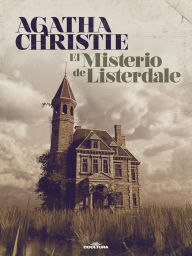 Title: El misterio de Listerdale, Author: Agatha Christie