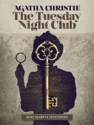 Title: The Tuesday Night Club, Author: Agatha Christie