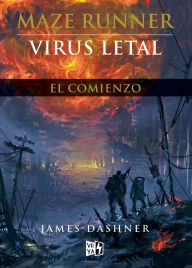 Title: Virus letal - El comienzo (renovación), Author: James Dashner