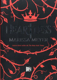 Title: Heartless (en español), Author: Marissa Meyer