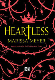 Title: Heartless (en español), Author: Marissa Meyer