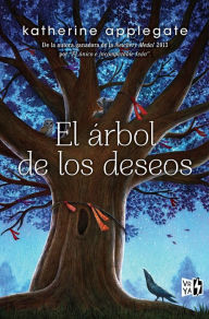 Title: El árbol de los deseos (Wishtree), Author: Katherine Applegate