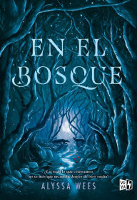Title: En el bosque, Author: Alyssa Wees