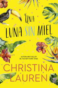Title: Una luna sin miel, Author: Christina Lauren
