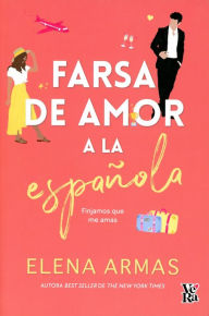 Title: Farsa de amor a la española, Author: Elena Armas
