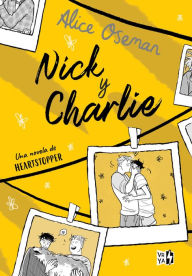 Title: Nick y Charlie, Author: Alice Oseman