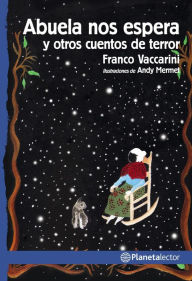 Title: Abuela nos espera y otros cuentos de terror, Author: Juan Francisco Vaccarini