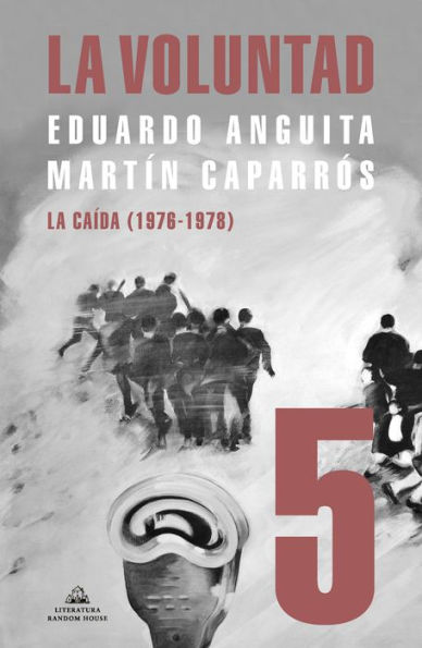 La Voluntad 5. La caída (1976 - 1978)