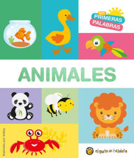 Title: Mis primeras palabras: ANIMALES / Animals. My First Words Series, Author: Varios autores