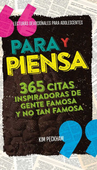 Para y piensa: 365 citas inspiradoras de gente famosa y no tan famosa