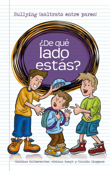 ¿De qué lado estás?: Bullying (maltrato entre pares)