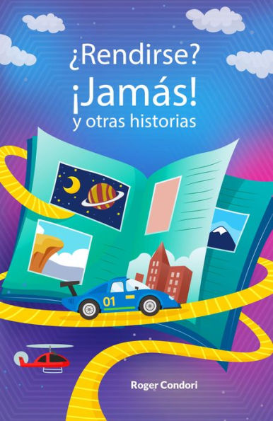 ¿Rendirse? ¡Jamás! Y otras historias