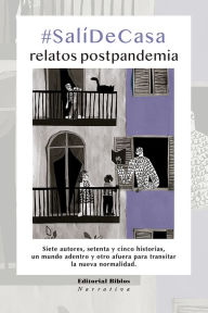 Title: #SaliDeCasa: Relatos postpandemia, Author: Florencia Agrasar