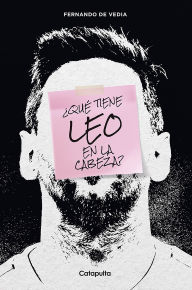 Title: ¿Qué tiene Leo en la cabeza?, Author: Fernando De Vedia