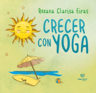 Title: Crecer con yoga, Author: Roxana Eiras
