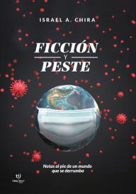 Title: Ficción y peste, Author: Israel Chira