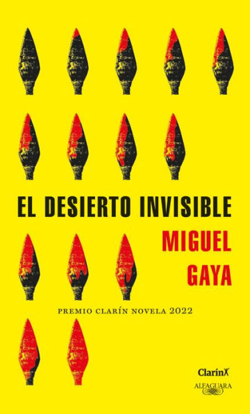 El desierto invisible: Premio Clarín Novela 2022