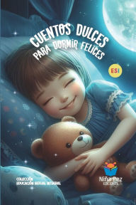 Title: Cuentos dulces para dormir felices, Author: Lucïa Ferreiro