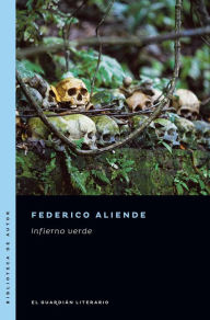 Title: Infierno verde, Author: Federico Aliende